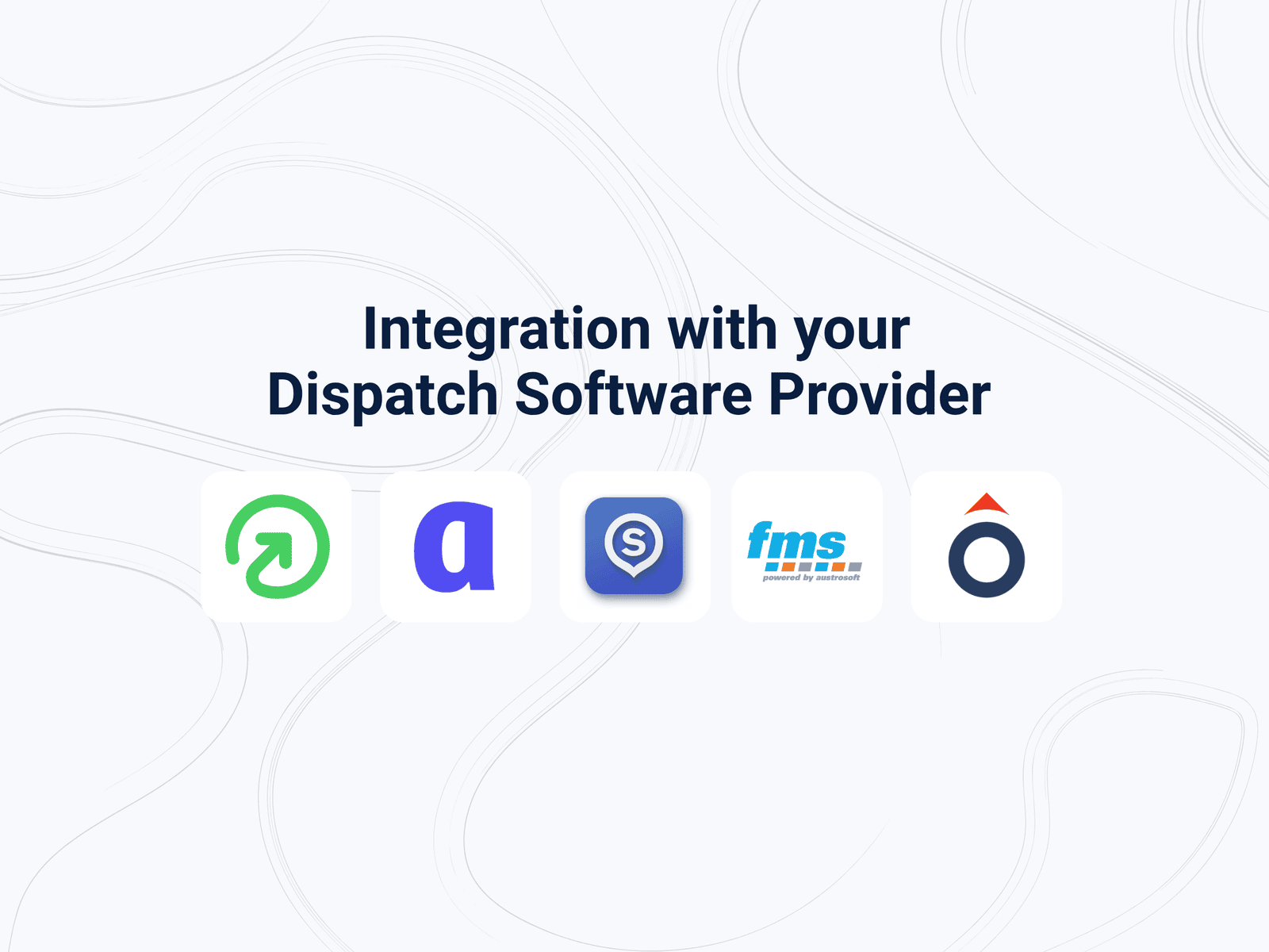 Integration with dispatch software provider
